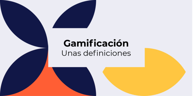 Gamificación – Unas definiciones