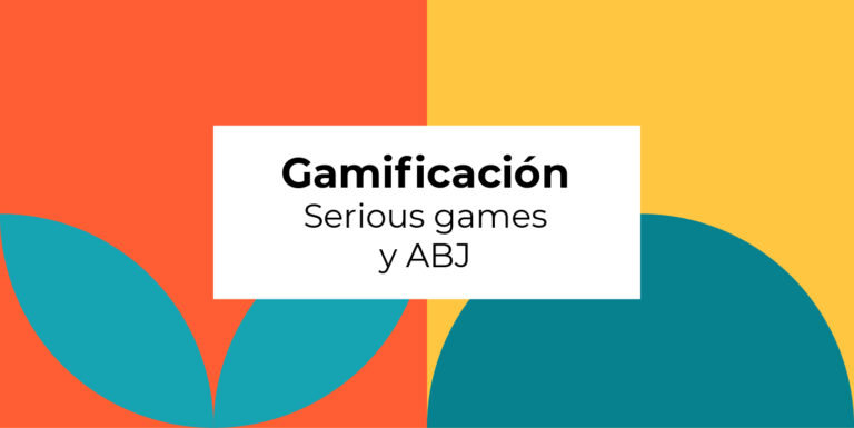 Gamificación, serious games y ABJ