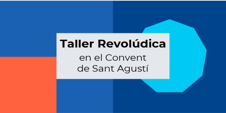 Taller Revolúdica en el Convent de Sant Agustí